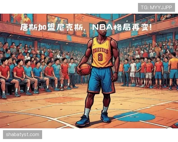 唐斯无球跑动占比提升，拉开空间效率改变森林狼进攻结构